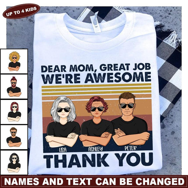 Dear Mom Great Job We're Awesome Thank You Young - Birthday