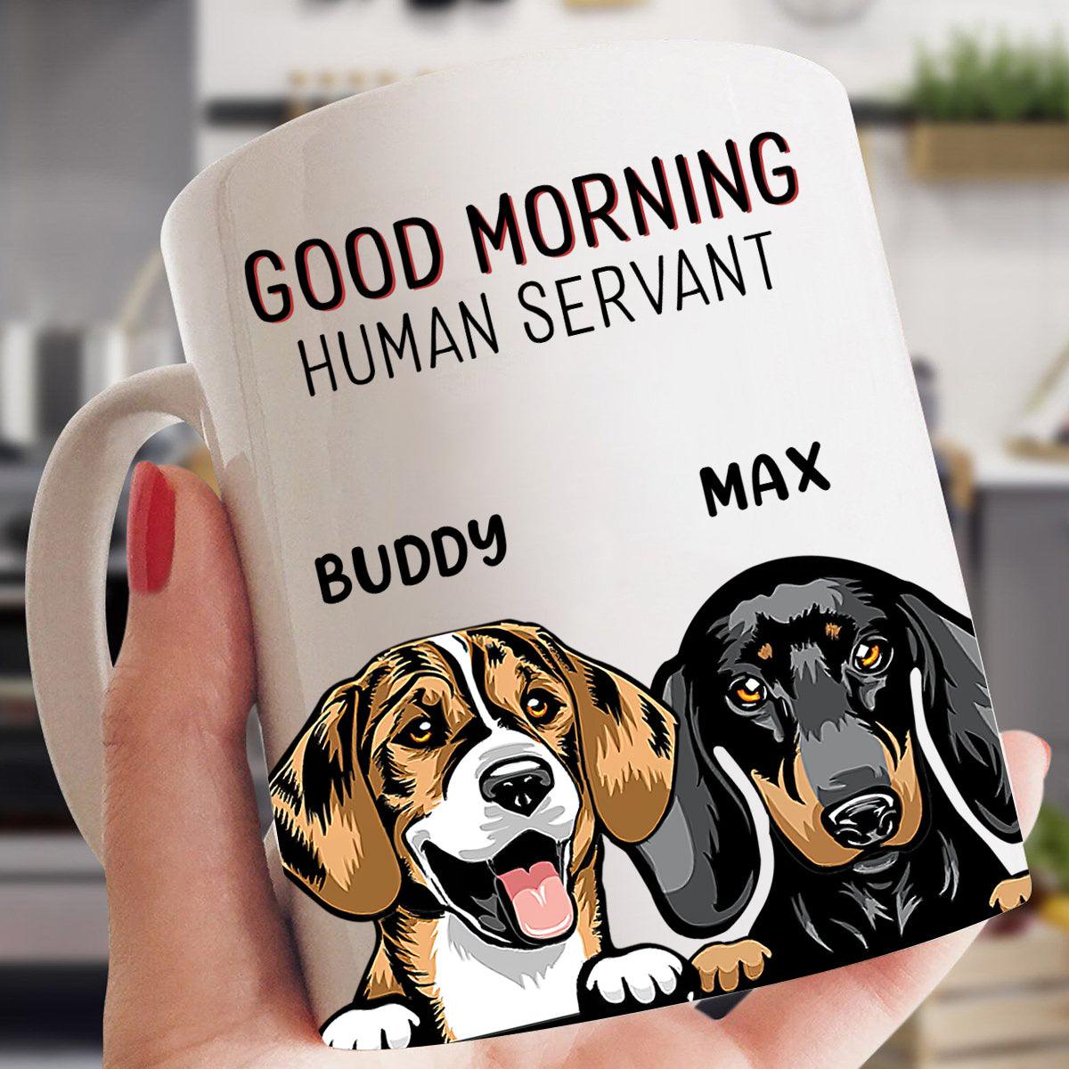 http://bmgifts.co/cdn/shop/products/good-morning-human-servant-dog-personalized-mug-personalized-gift-for-dog-lovers-dog-dad-dog-mom-mg090ps02-bmgifts-1-23030481387623.jpg?v=1702126754