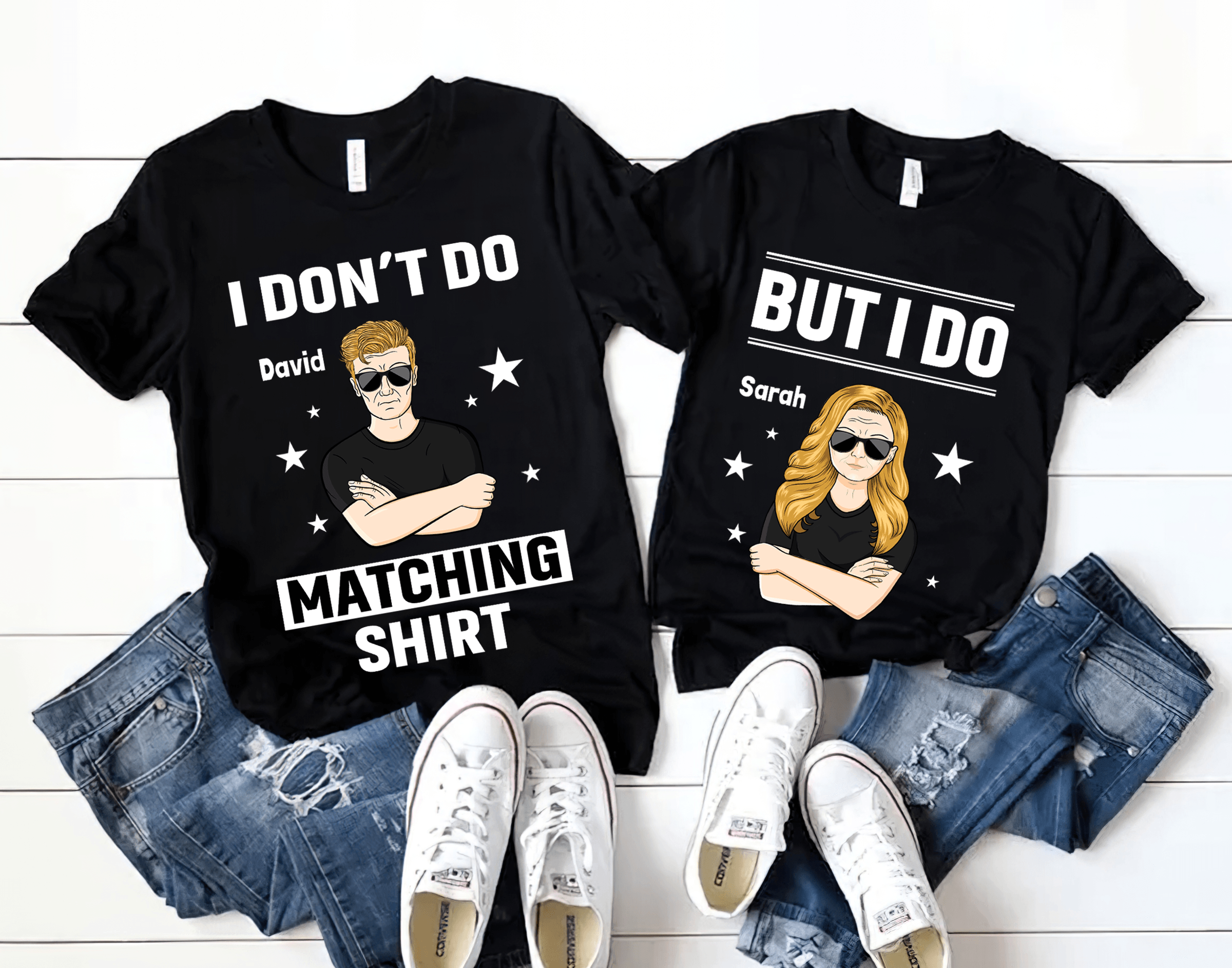 I Don't Do Matching Shirts, Husband and Wife Shirts, Valentine's