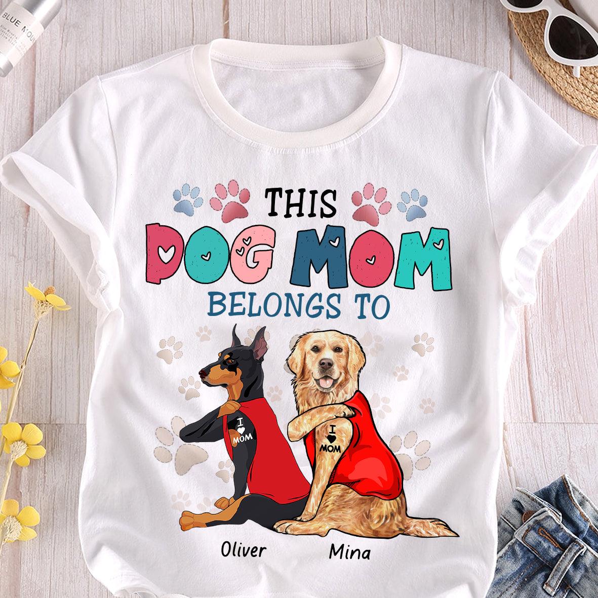 This Dog Mom Belongs To Dog Personalized Shirt, Mother's Day Gift for Dog  Lovers, Dog Dad