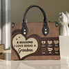 Reasons I Love Being A Grandma Grandma Personalized Leather Handbag, Personalized Gift for Nana, Grandma, Grandmother, Grandparents - LD120PS02