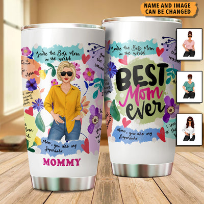 Best Mom Ever Mom Personalized Tumbler, Personalized Gift for Mom, Mama, Parents, Mother, Grandmother - TB139PS02