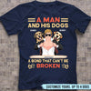 A Bond That Can't Be Broken Dog Personalized Shirt, Personalized Father's Day Gift for Dog Lovers, Dog Dad - TS925PS01 - BMGifts