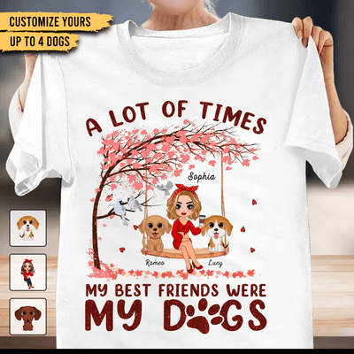 A Lot Of Time My Best Friends Are Dogs Dog Personalized Shirt, Personalized Gift for Dog Lovers, Dog Mom - TSB20PS01 - BMGifts