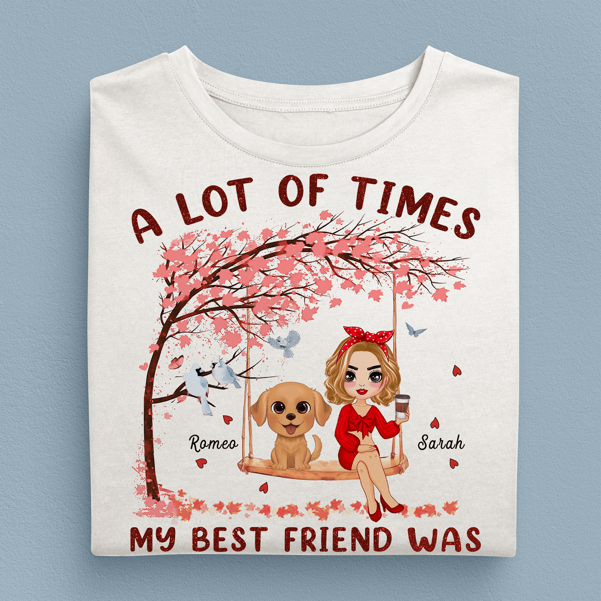 A Lot Of Time My Best Friends Are Dogs Dog Personalized Shirt, Personalized Gift for Dog Lovers, Dog Mom - TSB20PS01 - BMGifts