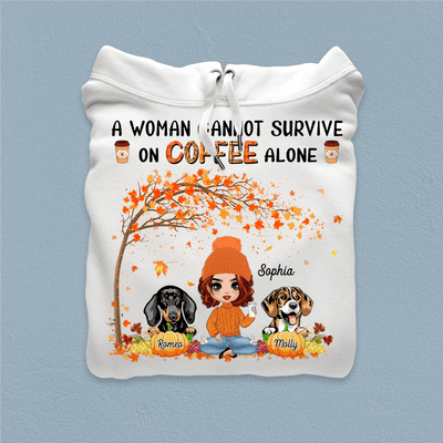 A Woman Cannot Survive On Coffee Alone She Also Needs Her Dogs Dog Personalized Shirt, Personalized Gift for Dog Lovers, Dog Dad, Dog Mom - TSC17PS02 - BMGifts