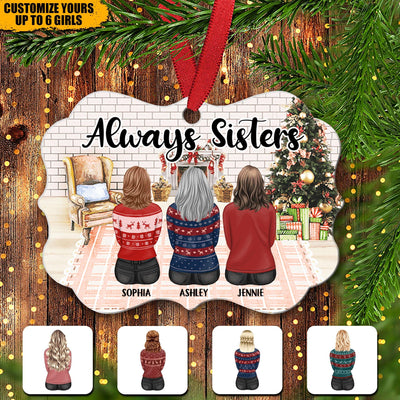 Always Sisters Bestie Personalized Custom Shaped Ornament, Christmas Gift for Besties, Sisters, Best Friends, Siblings - WO020PS02 - BMGifts