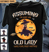 Assuming I'm Just An Old Lady Grandma Personalized Shirt, Halloween Gift for Nana, Grandma, Grandmother, Grandparents - TS953PS01 - BMGifts