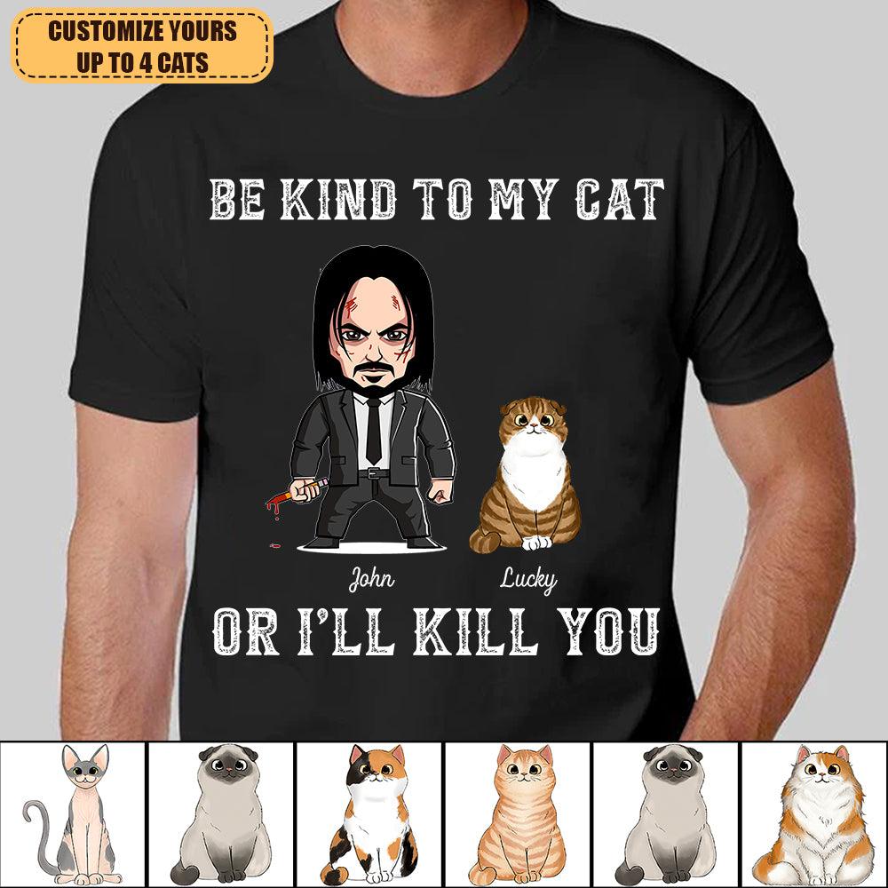 be kind to my cats shirt