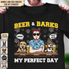 Beer And Barks My Perfect Day Dog Personalized Shirt, Personalized Gift for Dog Lovers, Dog Dad, Dog Mom - TSB94PS02 - BMGifts