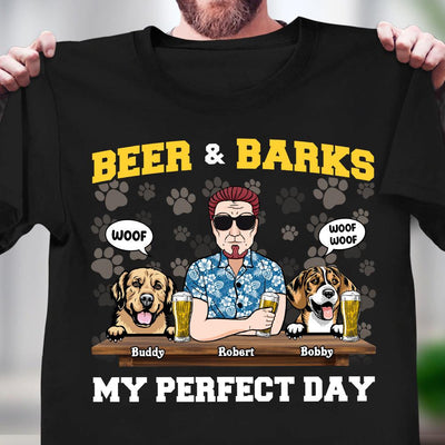 Beer And Barks My Perfect Day Dog Personalized Shirt, Personalized Gift for Dog Lovers, Dog Dad, Dog Mom - TSB94PS02 - BMGifts