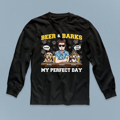 Beer And Barks My Perfect Day Dog Personalized Shirt, Personalized Gift for Dog Lovers, Dog Dad, Dog Mom - TSB94PS02 - BMGifts