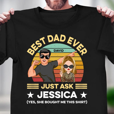 Best Dad Ever Father Personalized Shirt, Father's Day Gift for Dad, Papa, Parents, Father, Grandfather - TS958PS01 - BMGifts