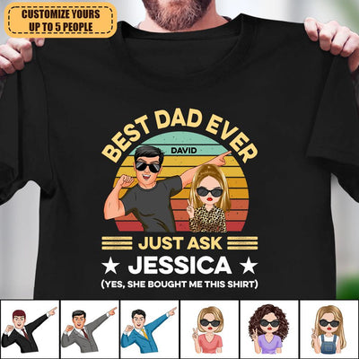 Best Dad Ever Father Personalized Shirt, Father's Day Gift for Dad, Papa, Parents, Father, Grandfather - TS958PS01 - BMGifts