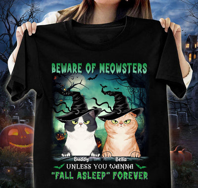 Beware Of Meowsters Unless You Wanna Fall Asleep Forever Cat Personalized Shirt, Halloween Gift for Cat Lovers, Cat Mom, Cat Dad - TS112PS14 - BMGifts