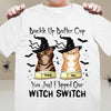 Buckle Up Butter Cup You Just Flipped Our Witch Switch Cat Personalized Shirt, Halloween Gift for Cat Lovers, Cat Mom, Cat Dad - TS070PS14 - BMGifts