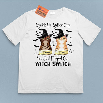 Buckle Up Butter Cup You Just Flipped Our Witch Switch Cat Personalized Shirt, Halloween Gift for Cat Lovers, Cat Mom, Cat Dad - TS070PS14 - BMGifts