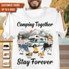 Camping Together Stay Forever Camping Personalized Shirt, Personalized Gift for Camping Lovers - TSB76PS02 - BMGifts