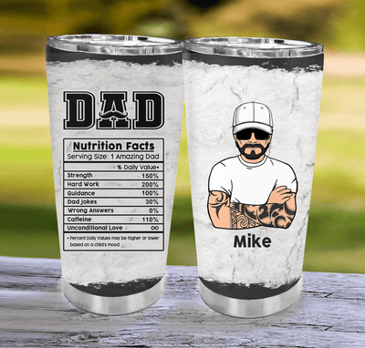 Dad Nutrition Fact Father Personalized Tumbler, Father’s Day Gift for Dad, Papa, Parents, Father, Grandfather - TB116PS02 - BMGifts