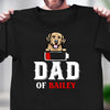 Dad Of Bailey Dog Personalized T-shirt, Personalized Father's Day Gift for Dog Lovers, Dog Dad - TS031PS15 - BMGifts