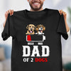 Dad Of Bailey Dog Personalized T-shirt, Personalized Father's Day Gift for Dog Lovers, Dog Dad - TS031PS15 - BMGifts