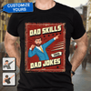 Dad Skill Dad Jokes Father Personalized Shirt, Father’s Day Gift for Dad, Papa, Parents, Father, Grandfather - TS038PS15 - BMGifts