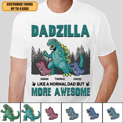 Dadzilla Like A Normal Dad But More Awesome Personalized Shirt, Personalized Father's Day Gift for Dad, Papa, Parents, Father, Grandfather - TS510PS05 - BMGifts