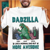 Dadzilla Like A Normal Dad But More Awesome Personalized Shirt, Personalized Father's Day Gift for Dad, Papa, Parents, Father, Grandfather - TS510PS05 - BMGifts