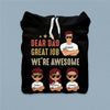 Dear Dad Great Job We're Awesome Father Personalized Shirt, Father’s Day Gift for Dad, Papa, Parents, Father, Grandfather - TS992PS02 - BMGifts