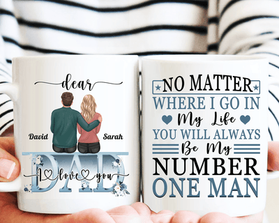 Dear Dad You Will Always Be My Number One Man Father Personalized Mug, Father’s Day Gift for Dad, Papa, Parents, Father, Grandfather - MG137PS02 - BMGifts