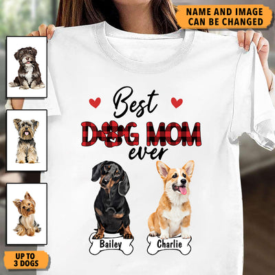 Best Dog Mom Ever Dog Personalized Shirt, Mother's Day Gift for Dog Lovers, Dog Mom - TSB31PS01