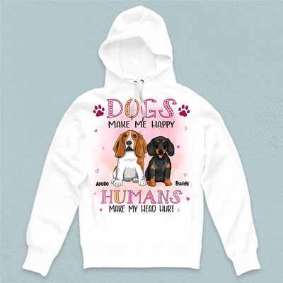 Dogs Make Me Happy Humans Make My Head Hurt Dog Personalized Shirt, Personalized Gift for Dog Lovers, Dog Dad, Dog Mom - TS036PS14 - BMGifts