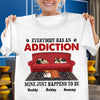 Everybody Has An Addiction Dog Personalized Shirt, Personalized Gift for Dog Lovers, Dog Dad, Dog Mom - TSA17PS01 - BMGifts