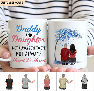 Father And Daughter Not Always Eye To Eye But Always Heart To Heart Father Personalized Mug, Father’s Day Gift for Dad, Papa, Parents, Father, Grandfather - MG129PS02 - BMGifts