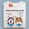 Feeding My Dog For A LifeTime With A Salary Of A Part-Time Job Dog Personalized Shirt, Personalized Gift for Dog Lovers, Dog Dad, Dog Mom - TS115PS14 - BMGifts