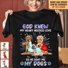 God Sent Me My Dogs Dog Personalized Shirt, Mother’s Day Gift for Dog Lovers, Dog Dad, Dog Mom - TS807PS02 - BMGifts