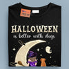 Halloween Is Better With Dogs Dog Personalized Shirt, Halloween Gift for Dog Lovers, Dog Dad, Dog Mom - TSA82PS02 - BMGifts