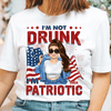 Happy 4th July I'm Not Drunk I'm Patriotic Bestie Personalized shirt, US Independence Day Gift for Besties, Sisters, Best Friends, Siblings - TSA78PS02 - BMGifts