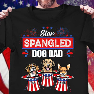 Happy 4th July Star Spangled Dog Dad Dog Personalized T-shirt, US Independence Day Gift for Dog Lovers, Dog Dad, Dog Mom - TS060PS15 - BMGifts
