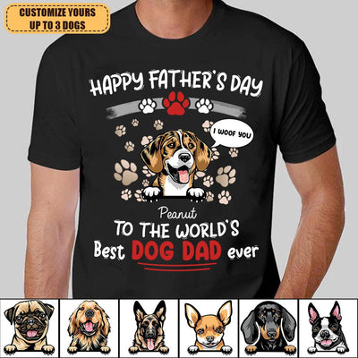 Happy Father's Day To The World's Best Dog Dad Ever Personalized Shirt, Personalized Father's Day Gift for Dog Lovers, Dog Dad, Dog Mom - TS439PS05 - BMGifts