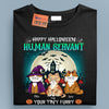 Happy Halloween Human Servant Cat Personalized Shirt, Halloween Gift for Cat Lovers, Cat Mom, Cat Dad - TSC03PS02 - BMGifts