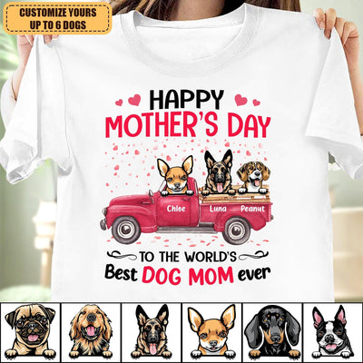 Happy Mother's Day To The Best Dog Mom Ever Dog Personalized Shirt, Personalized Mother's Day Gift for Dog Lovers, Dog Dad, Dog Mom - TS733PS01 - BMGifts
