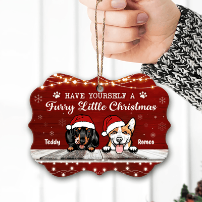 Have Yourself A Furry Little Christmas Dog Personalized Aluminium Medallion Ornament, Christmas Gift for Dog Lovers, Dog Dad, Dog Mom - AO003PS14 - BMGifts