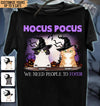 Hocus Pocus, We Need People To Forcus Cat Personalized Shirt, Halloween Gift for Cat Lovers, Cat Dad, Cat Mom - TSB16PS01 - BMGifts