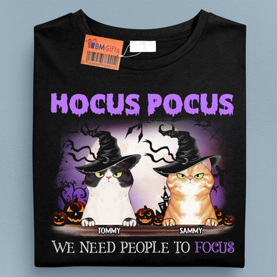 Hocus Pocus, We Need People To Forcus Cat Personalized Shirt, Halloween Gift for Cat Lovers, Cat Dad, Cat Mom - TSB16PS01 - BMGifts