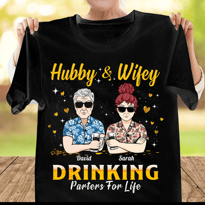 Hubby & Wifey Drinking Parters For Life Couple Personalized Shirt, Personalized Gift for Couples, Husband, Wife, Parents, Lovers - TS121PS14 - BMGifts