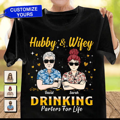 Hubby & Wifey Drinking Parters For Life Couple Personalized Shirt, Personalized Gift for Couples, Husband, Wife, Parents, Lovers - TS121PS14 - BMGifts