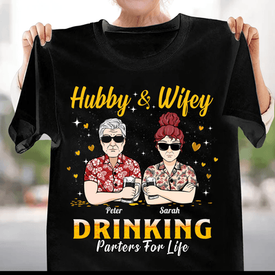 Hubby & Wifey Drinking Parters For Life Couple Personalized Shirt, Personalized Gift for Couples, Husband, Wife, Parents, Lovers - TS121PS14 - BMGifts