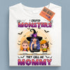 I Created Monsters They Call Me Mommy Mother Personalized Shirt, Halloween Gift for Mom, Mama, Parents, Mother, Grandmother - TSB34PS02 - BMGifts