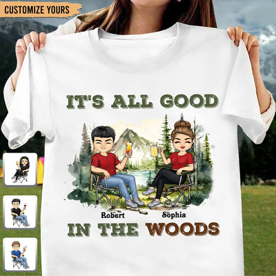 It's All Good In The Woods Camping Personalized Shirt, Personalized Gift for Camping Lovers - TSA21PS01 - BMGifts